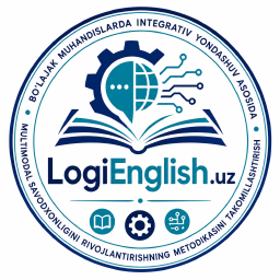LogiEnglish.uz — bo'lajak muhandislarda multimodal savodxonlikni rivojlantirish platformasi